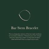 Bar Stem Bracelet - Create